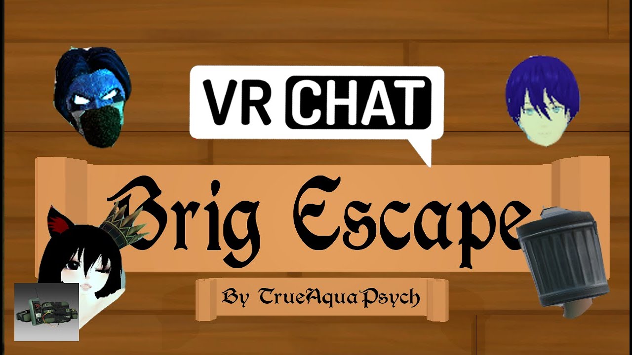 Brig Escape | VRChat
