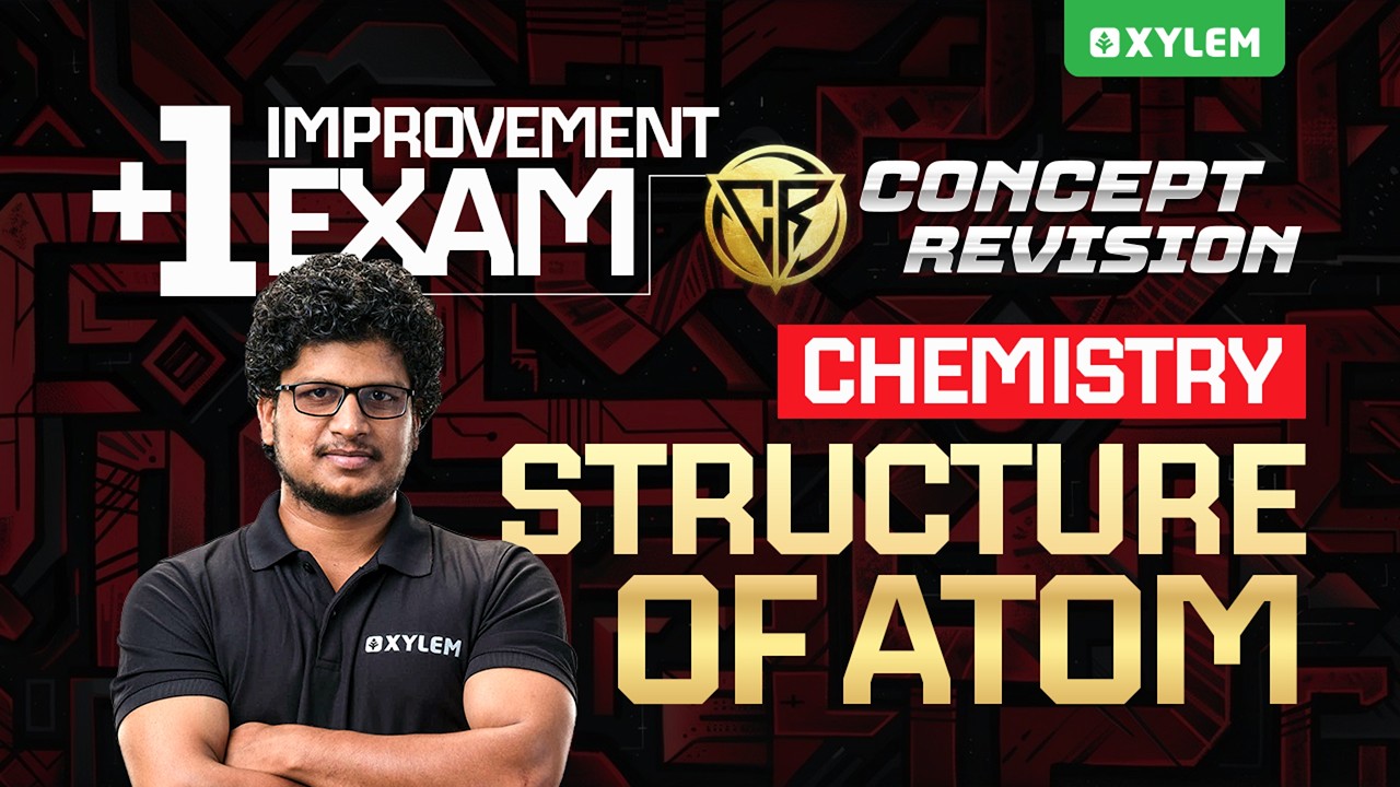 Plus One Improvement Exam Chemistry | Structure Of Atom | Xylem Plus Two