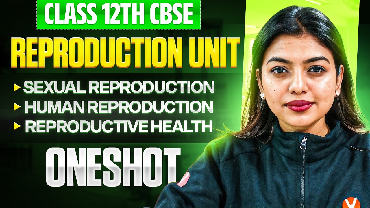 Reproduction Unit One Shot 🔥| Class 12 CBSE Biology | Gopika Mam