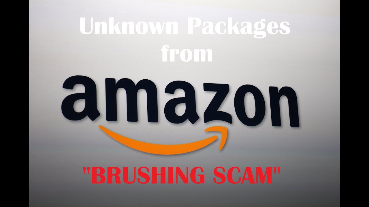 Mysterious unknown packages arriving that you didn't order from Amazon? BRUSHING SCAM !!!