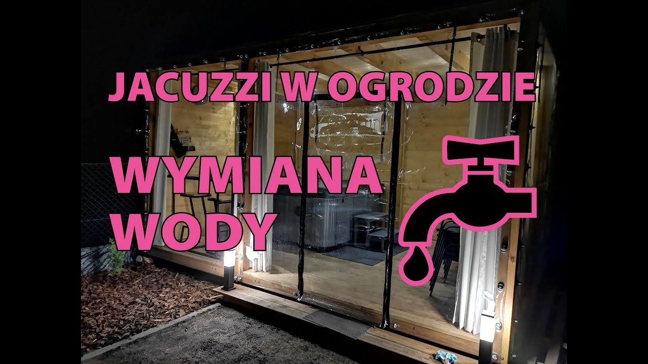Jacuzzi ogrodowe, wanna spa - wymiana wody w JACUZZI OGRODOWYM