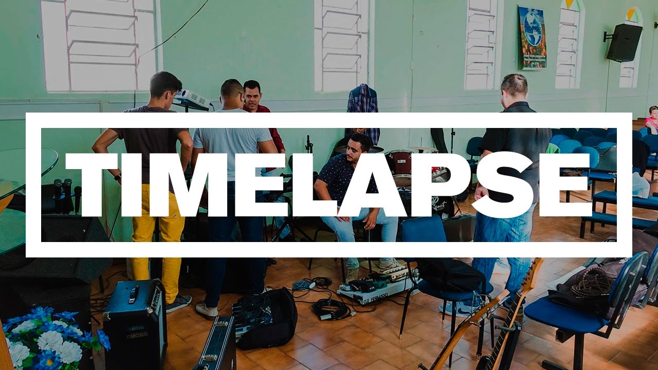 TIMELAPSE // MONTAGEM/PASSAGEM DE SOM