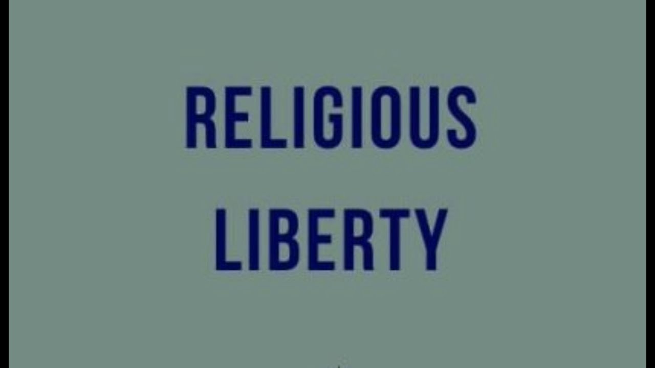 RELIGIOUS LIBERTY