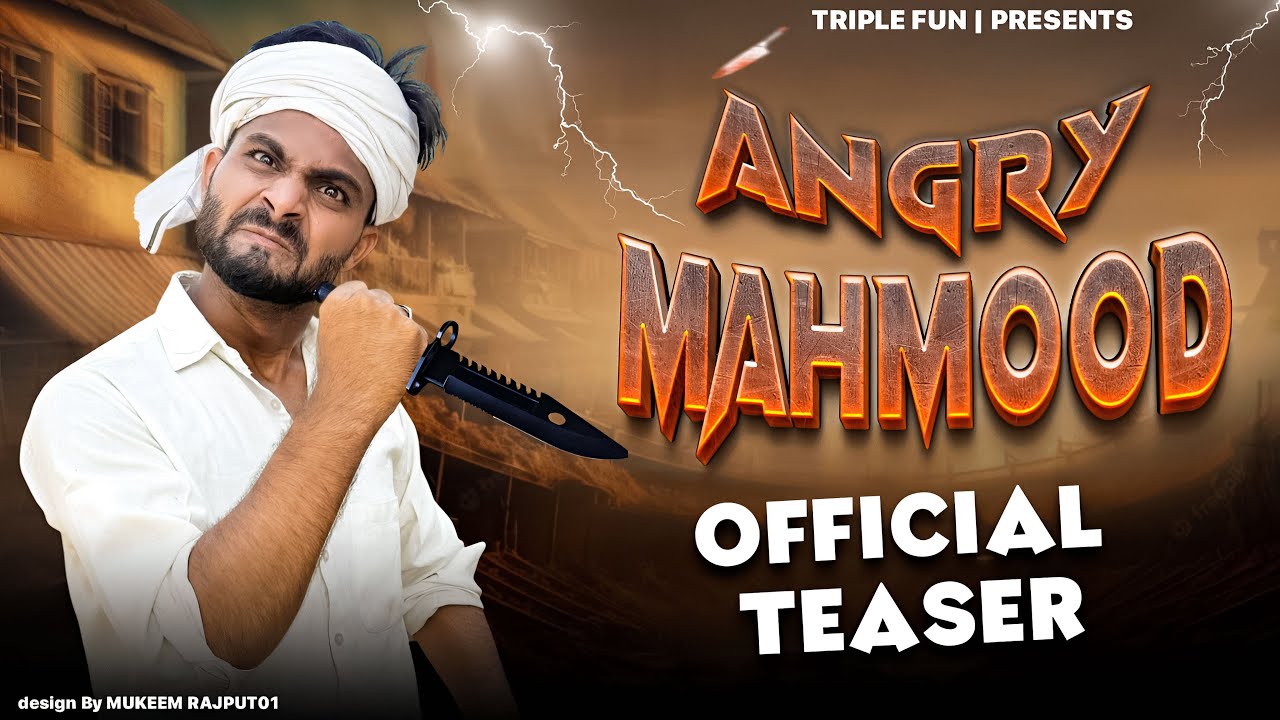 ANGRY MEHMOOD OFFICIAL TRAILER | @triplefunofficial 
