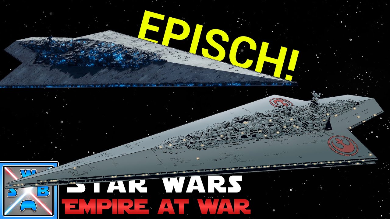 Die SUPERSTERNENZERSTÖRER SCHLACHT! - STAR WARS EMPIRE AT WAR THRAWNS REVENGE 68