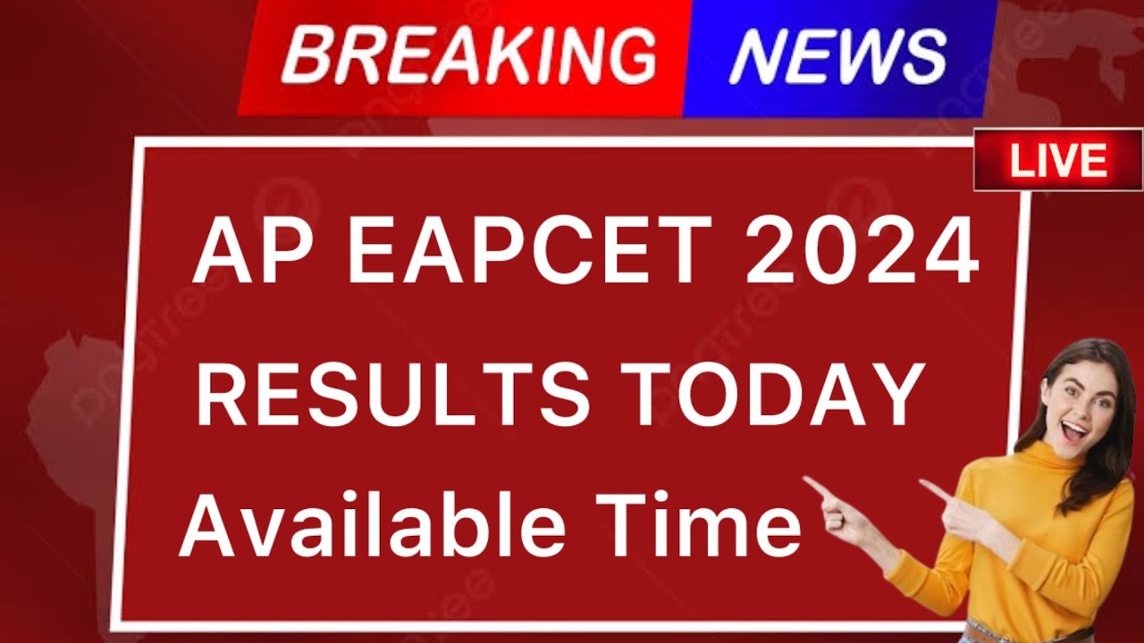 AP EAPCET 2024 RESULTS RELEASE TODAY  | AP EAPCET 2024 RESULTS