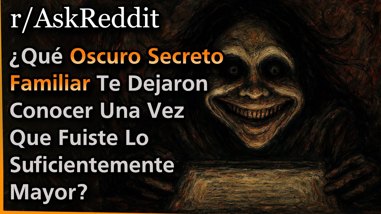 ¿Qué Oscuro Secreto Familiar Te Dejaron Conocer Una Vez Que Fuiste Mayor? | The Last Faith