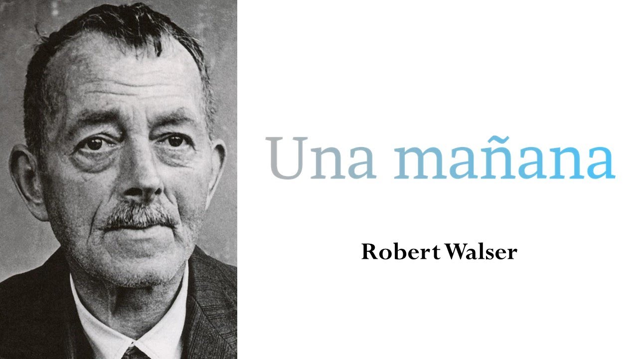 Una mañana, Robert Walser