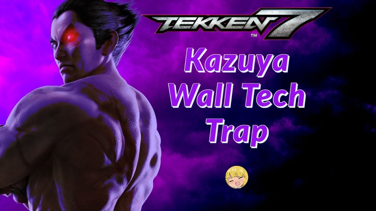 Tekken 7 | Kazuya Wall Tech Trap / Catch