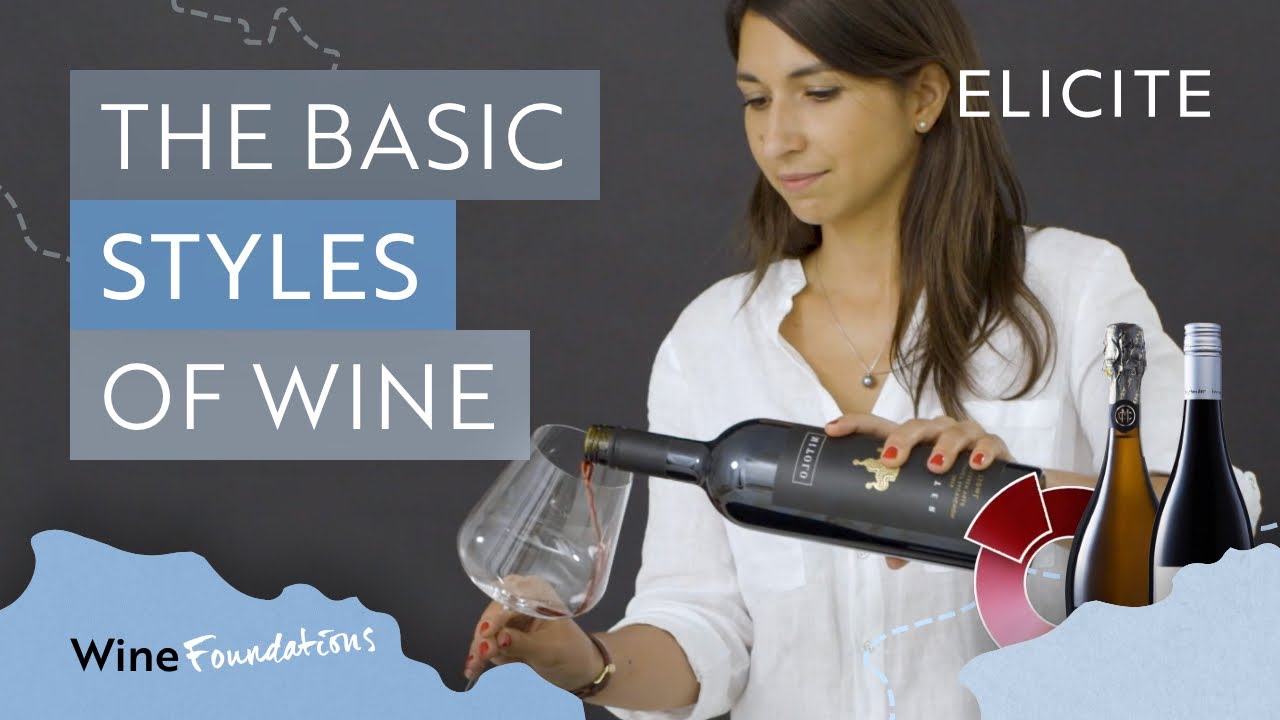 The Basic Styles Of Wine