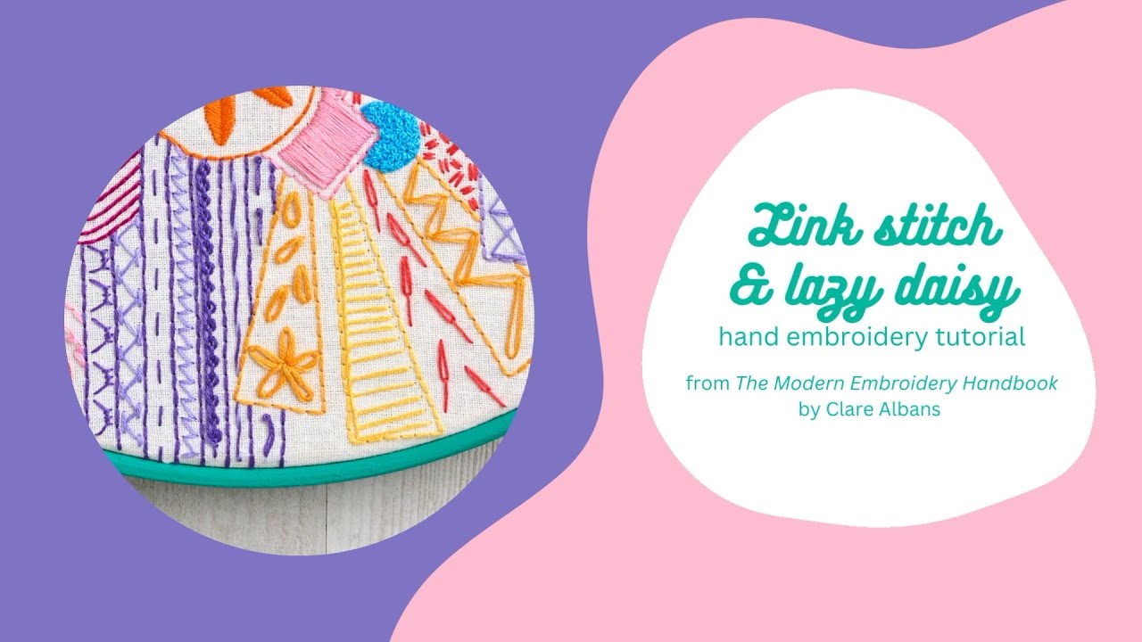 Link stitch and lazy daisy - The Modern Embroidery Handbook