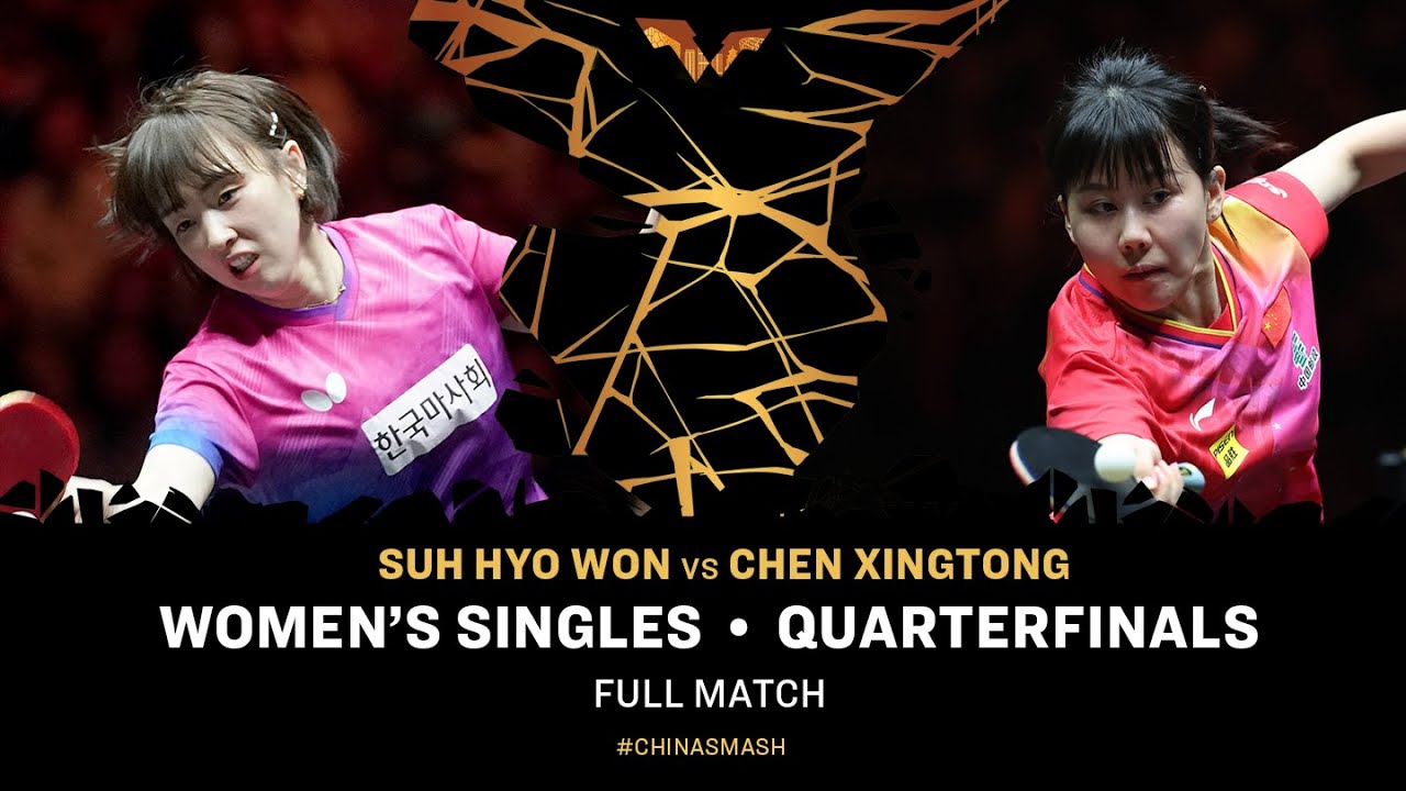 FULL MATCH | Suh Hyo Won vs Chen Xingtong | WS QF | #ChinaSmash 2024