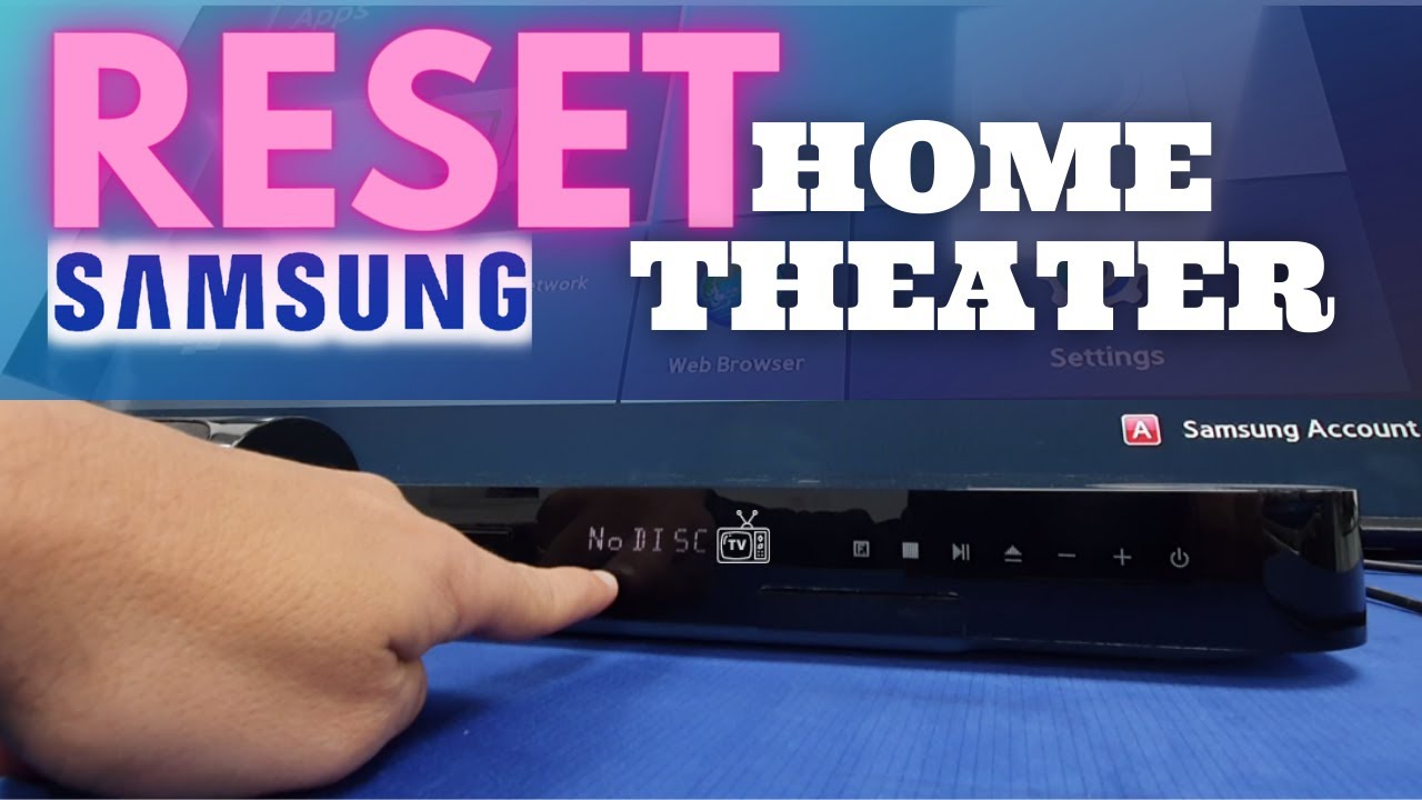 Reset Home theater Samsung   how to reset samsung home theater system