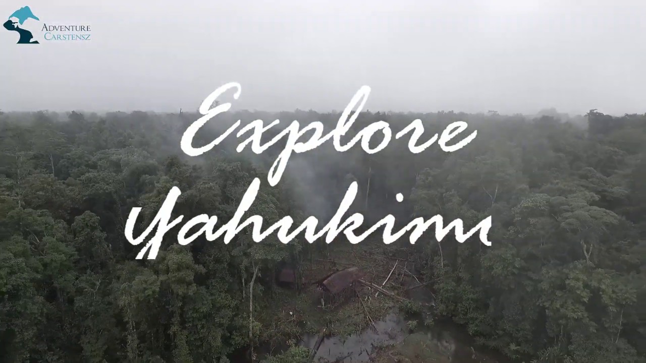 Explore Yahukimo With Adventure Carstensz