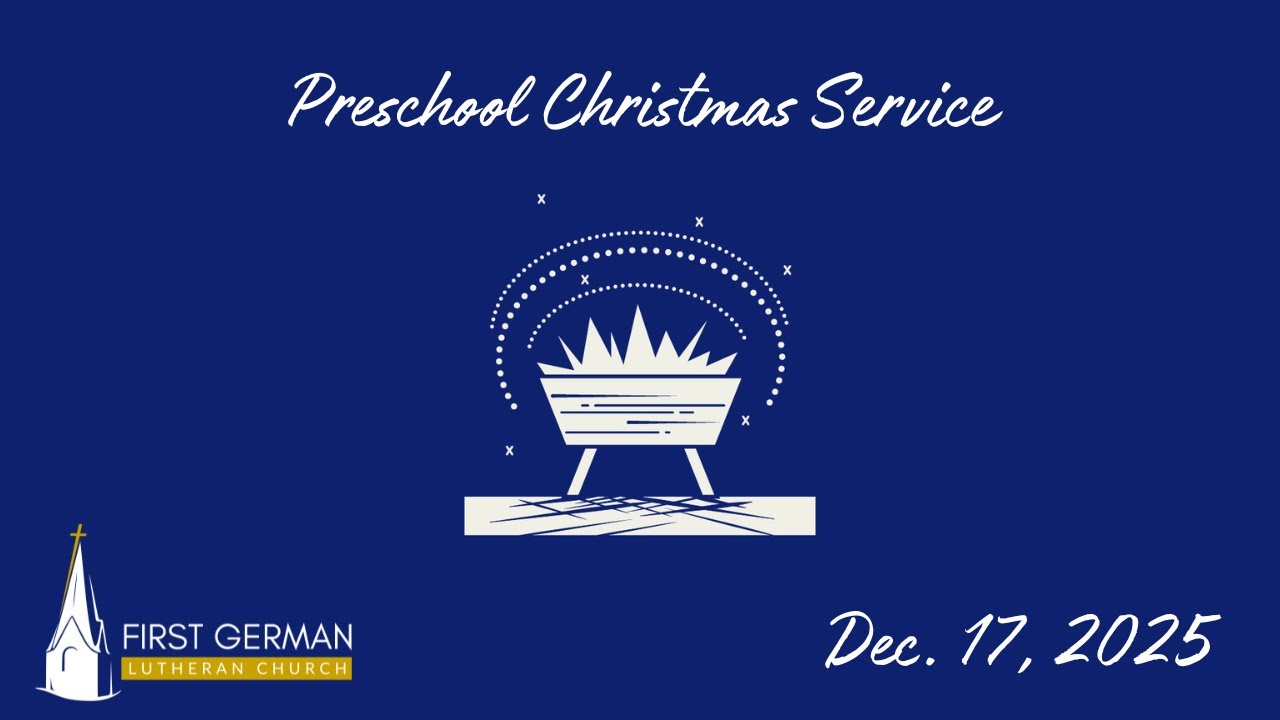 December 17, 2025 The Preschool Christmas Service