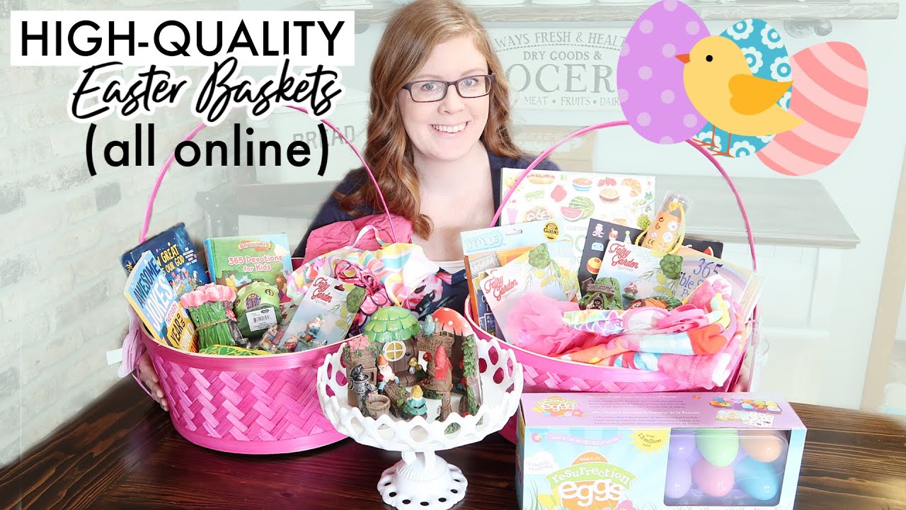 High-Quality (Non-Candy/Cheap Toy) Easter Basket Ideas || ALL ONLINE IDEAS!