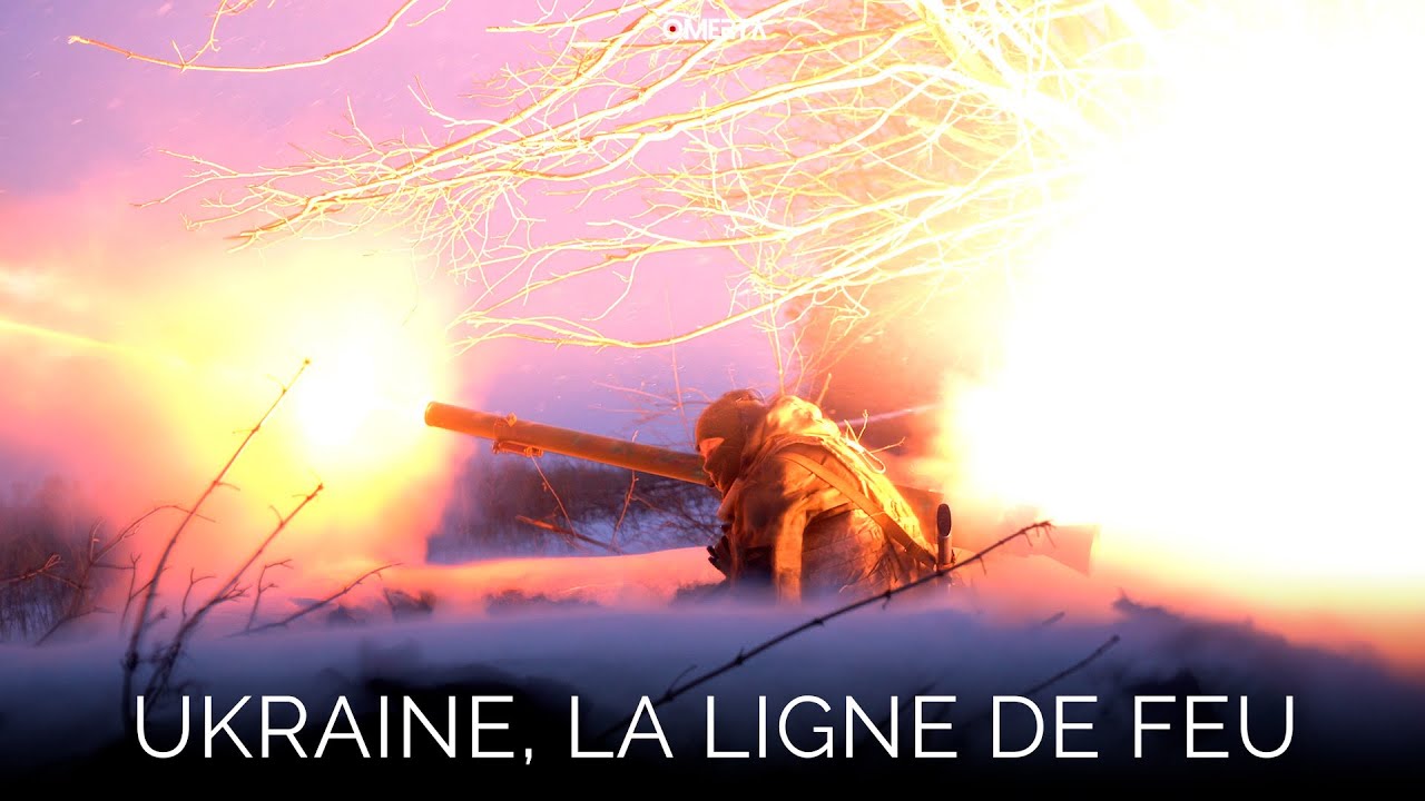 [DOCUMENTAIRE OMERTA] : UKRAINE, LA LIGNE DE FEU