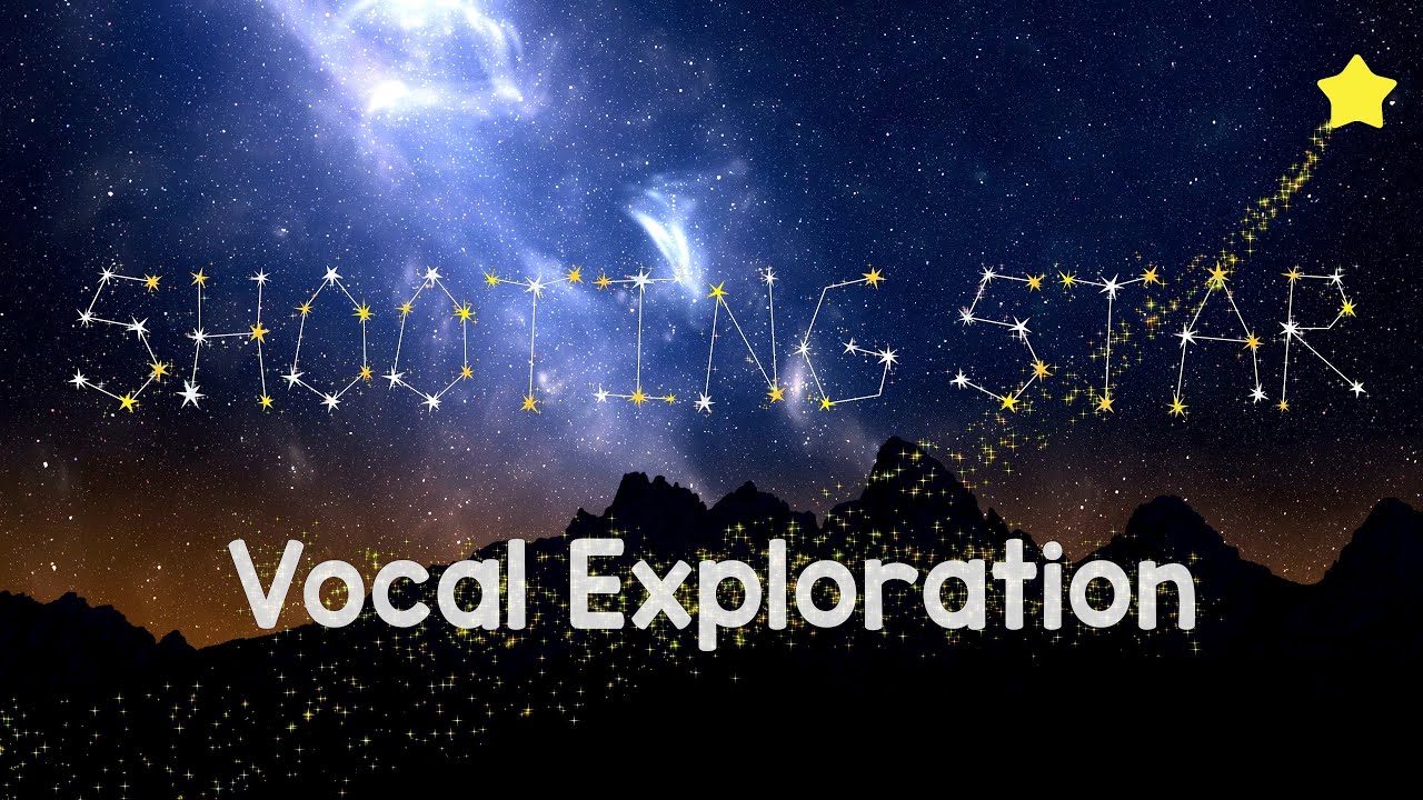 Shooting Star Vocal Exploration