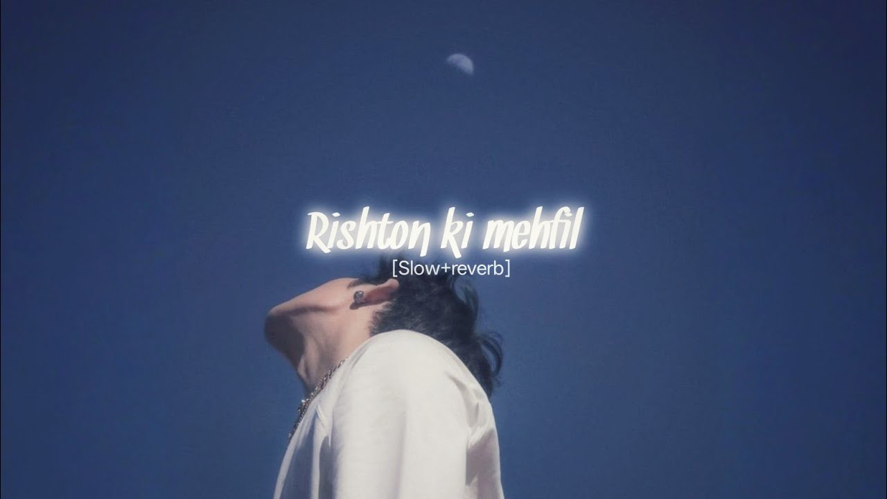 Rishton ki mehfil ♪ Best song, Mokabir world 