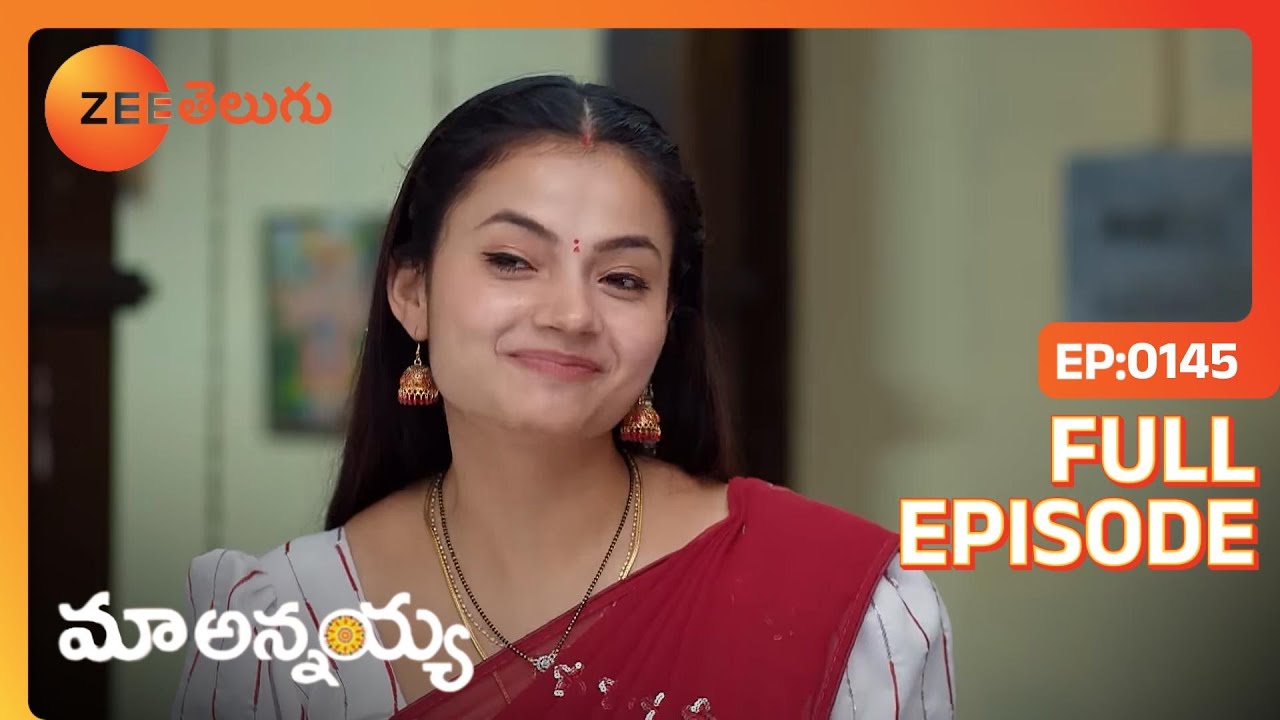 Kumuda కుటుంబం ఆమె హాఫ్-సారీ ఫంక్షన్ ఏర్పాటు చేస్తుంది | Maa Annayya | Full Ep. 145 | ZEE Telugu