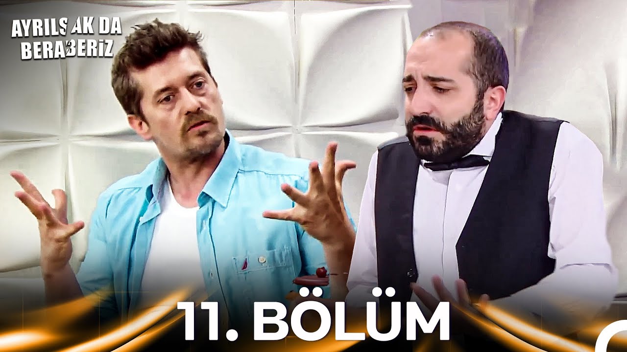 Ayrılsak da Beraberiz 11. Bölüm
