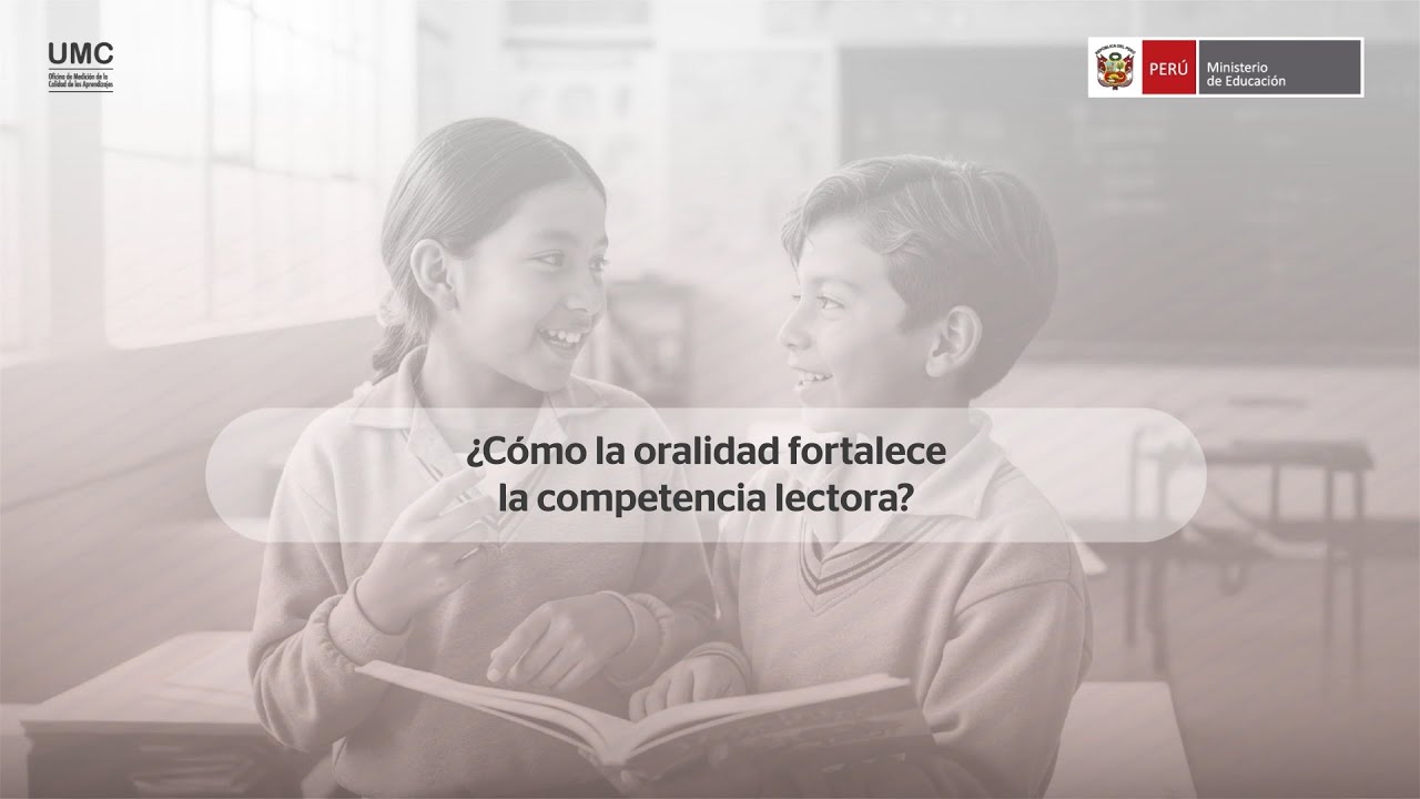 ¿Cómo la oralidad fortalece la competencia lectora?