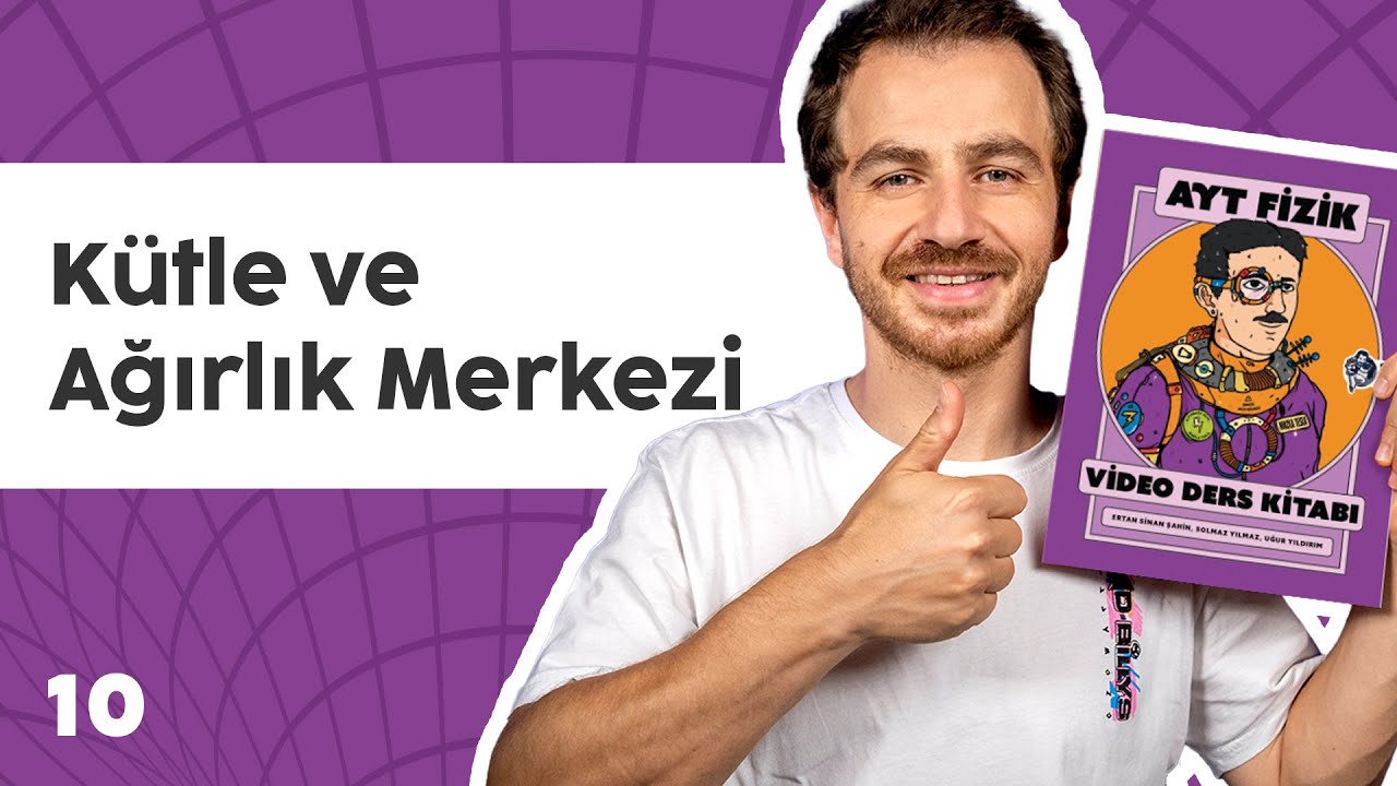 Kütle ve Ağırlık Merkezi | AYT Fizik Kampı 2026 | Konu 10