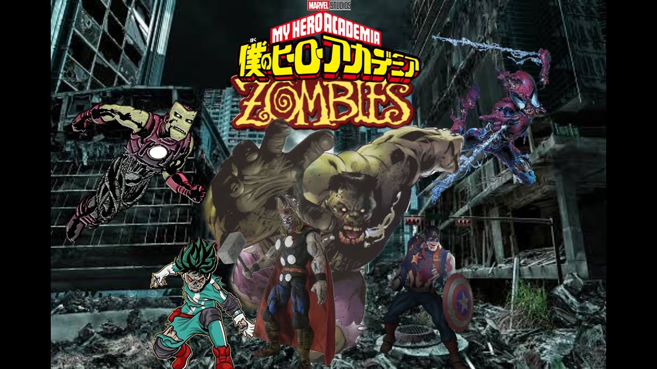 Marvel's Boku no Hero Academia Zombies (FANFIC)