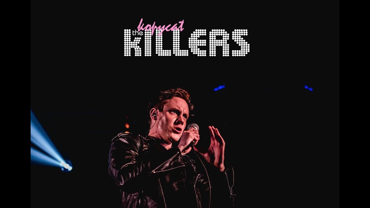 Smile Like You Mean It - The Killers Tribute Band -  The Kopycat Killers