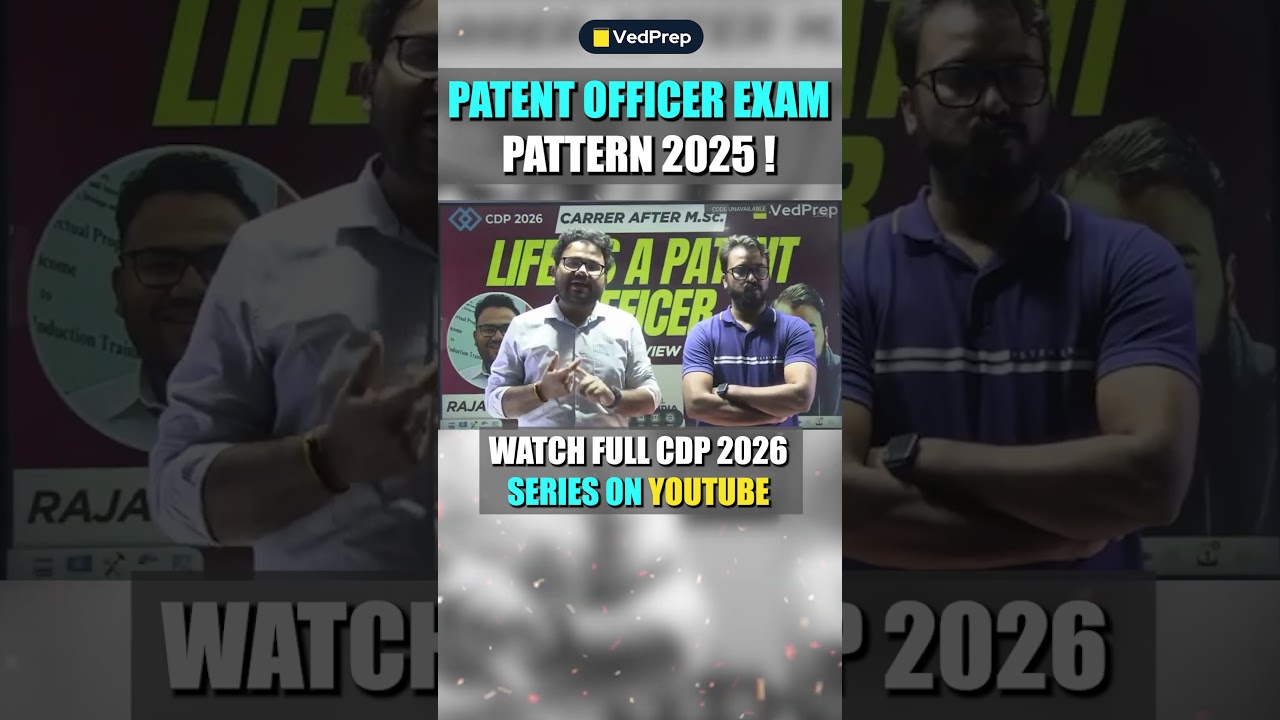 Patent Officer Exam Pattern 2025 | Step-by-Step Exam Pattern Breakdown | CDP 2026