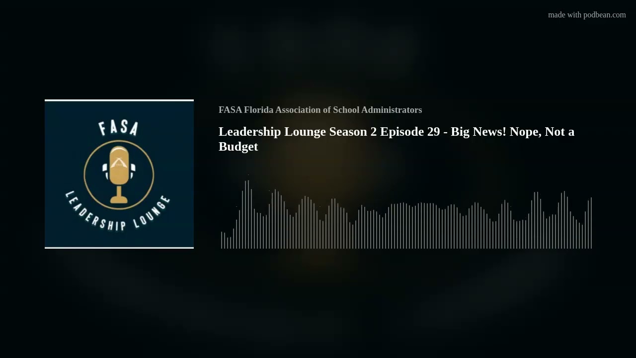 Leadership Lounge Season 2 Episode 29 - Big News! Nope, Not a Budget
