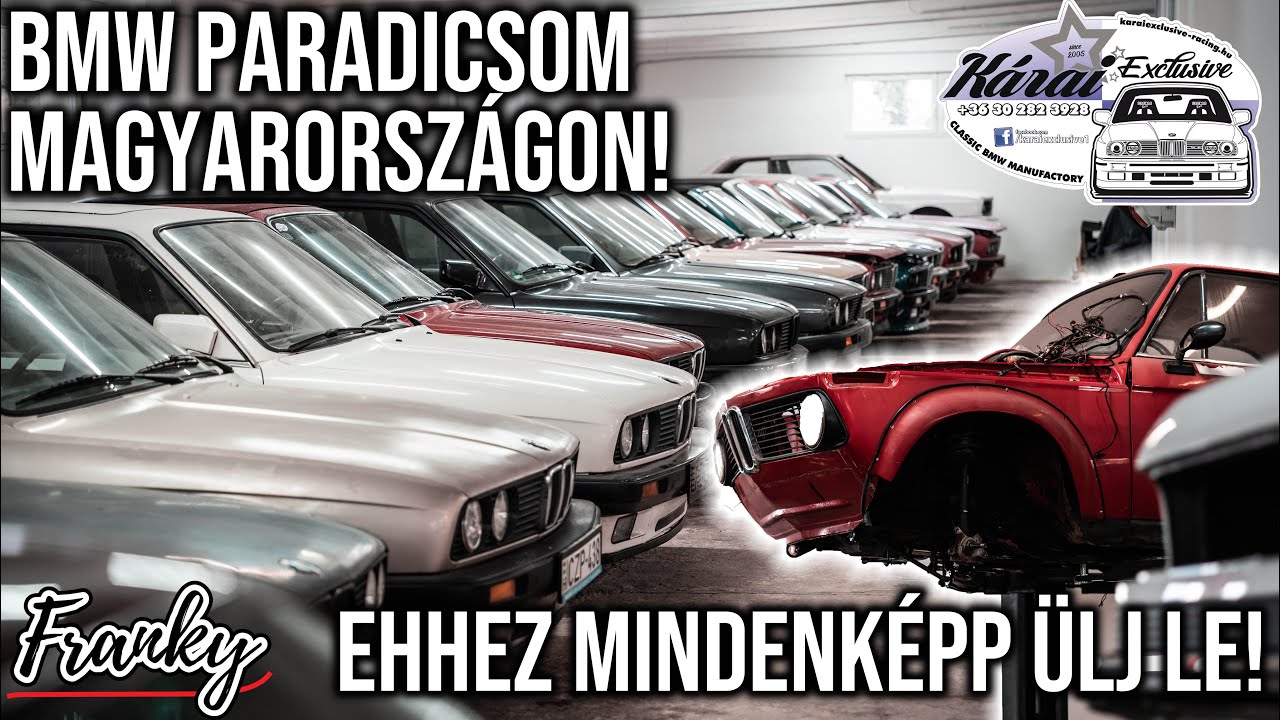 A magyar BMW paradicsom! - 2. RÉSZ - EHHEZ MINDENKÉPP ÜLJ LE! (Kárai Exclusive Racing - Orosháza)