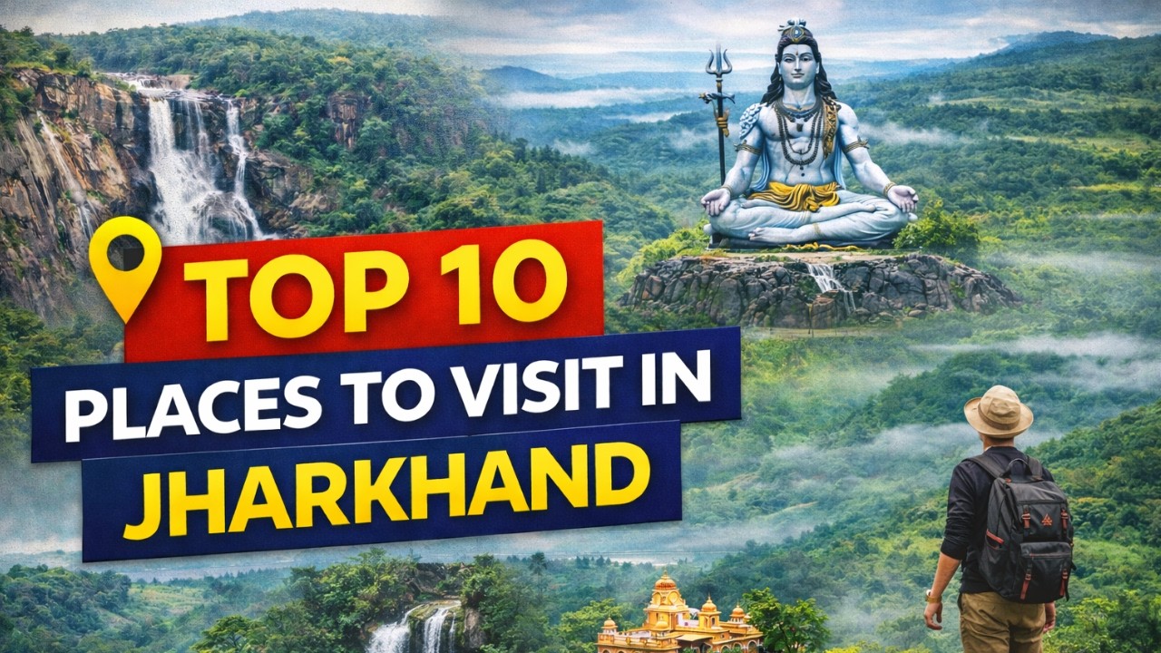Top 10 Tourist Places in Jharkhand | Hidden & Popular Destinations