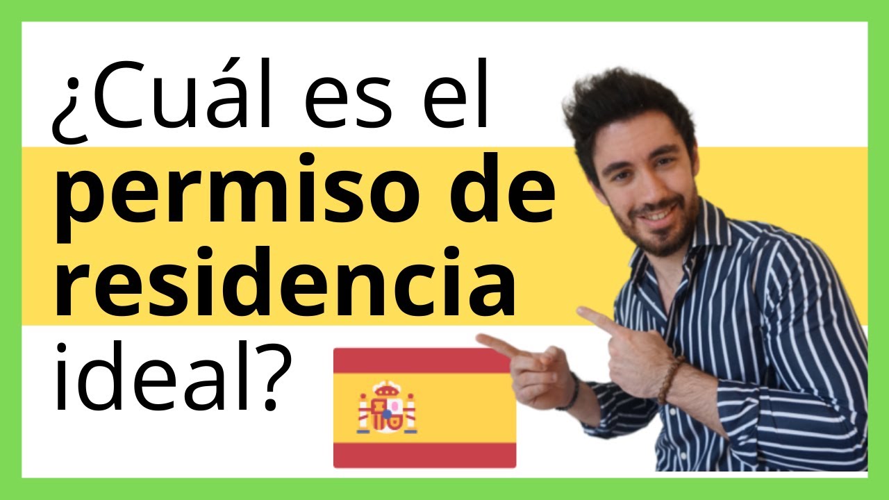 🇪🇸 PERMISOS de RESIDENCIA en España: ✅ Descubre la Residencia más Adecuada Para ti