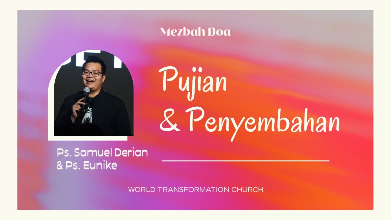 Pujian Penyembahan | Mezbah Doa | 08 Februari 2021 | Ps. Samuel Derian