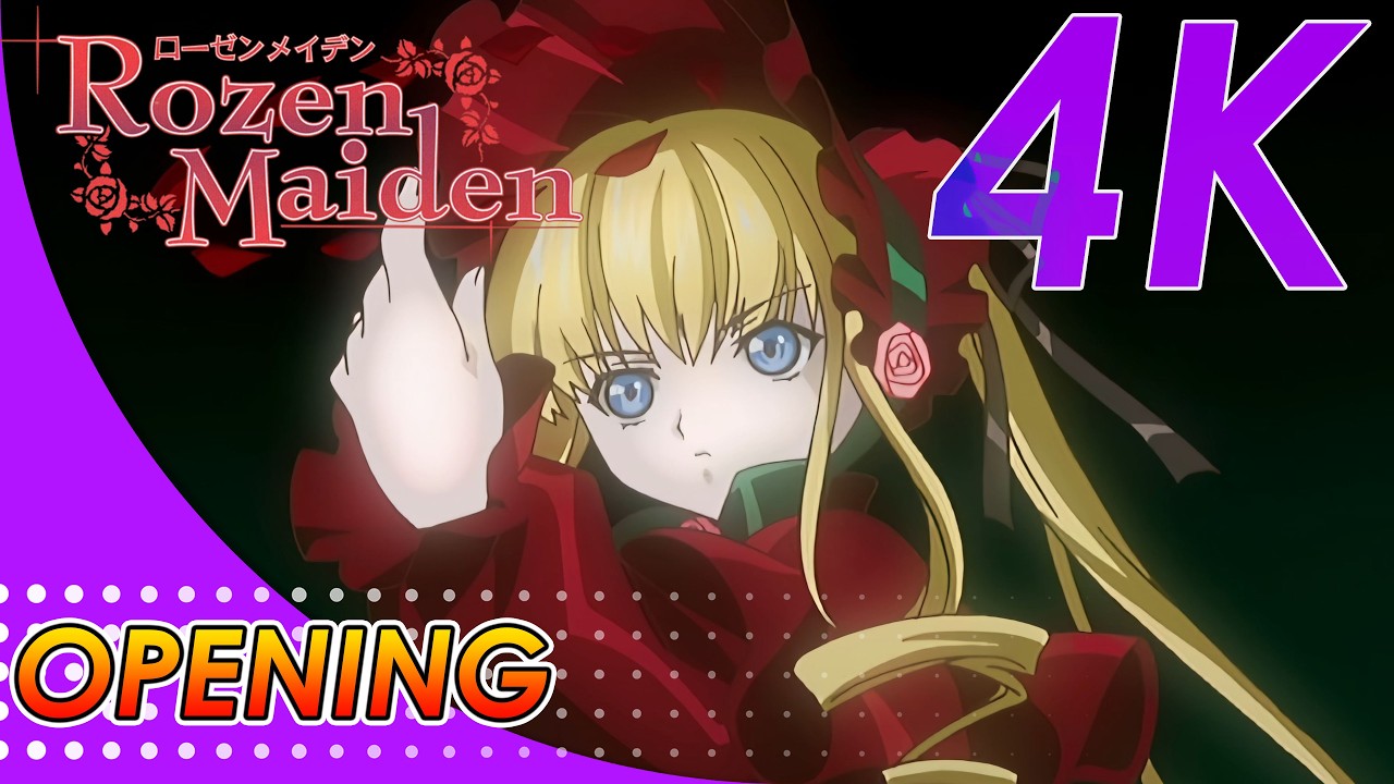 Rozen Maiden Opening | Creditless | 4K 60FPS Remastered