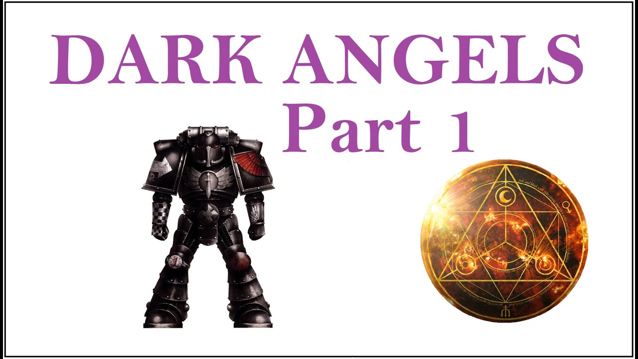 Dark Angels Part 1: Getting Started in Horus Heresy