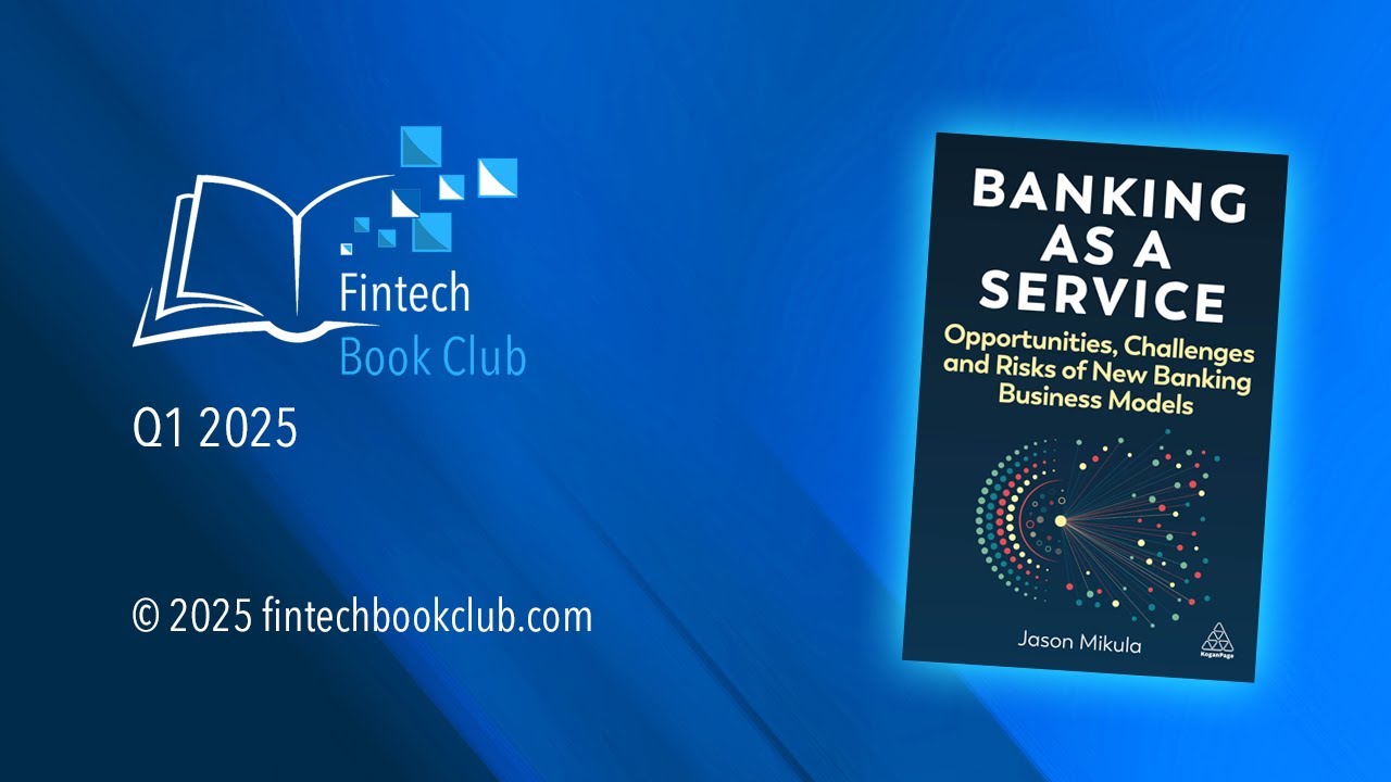 Fintech Book Club Q1 2025:  Banking as a Service