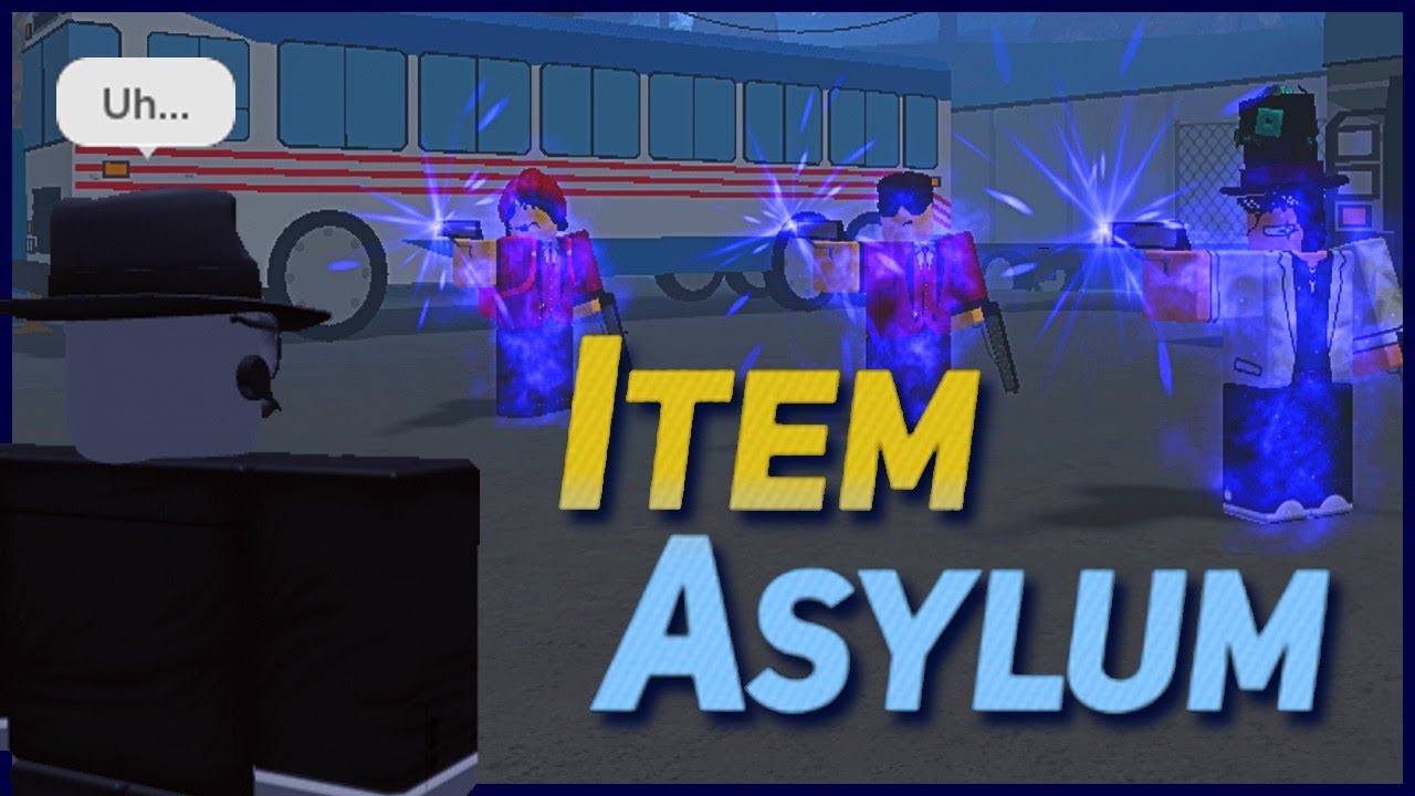 Item Asylum Insanity