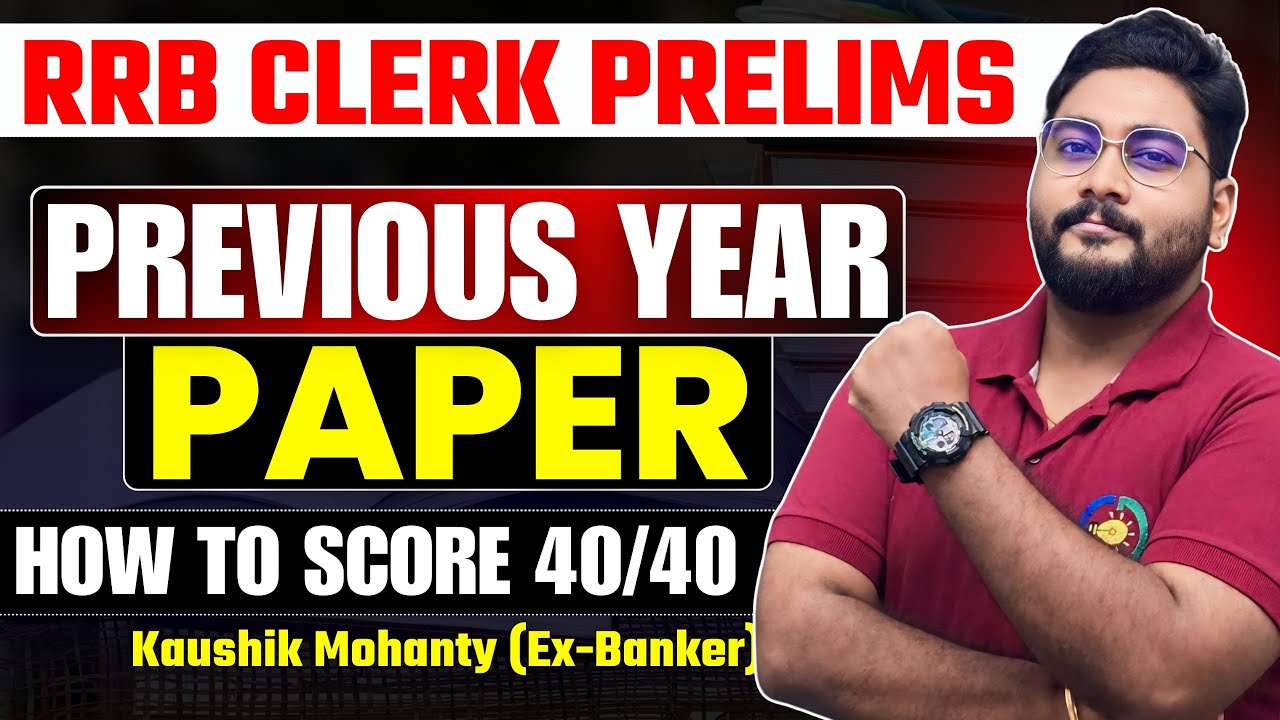 🚀 Solve RRB Clerk Previous Year Paper Under 15 Minutes with Exam Approach By Kaushik Mohanty