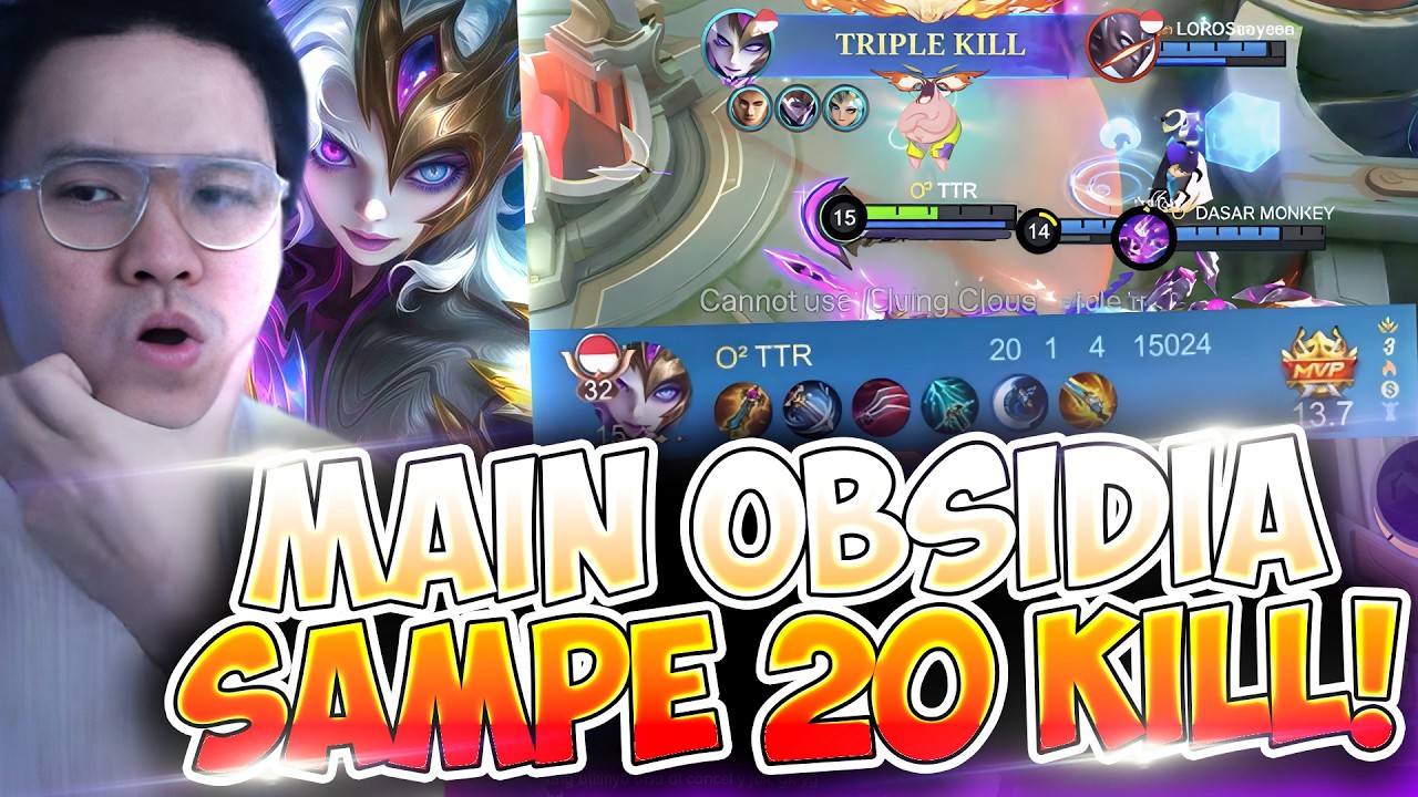 PANEN SAMPE 20 KILL, OBSIDIA TUTURU GAK ADA LAWAN EMANG !! - Mobile Legends