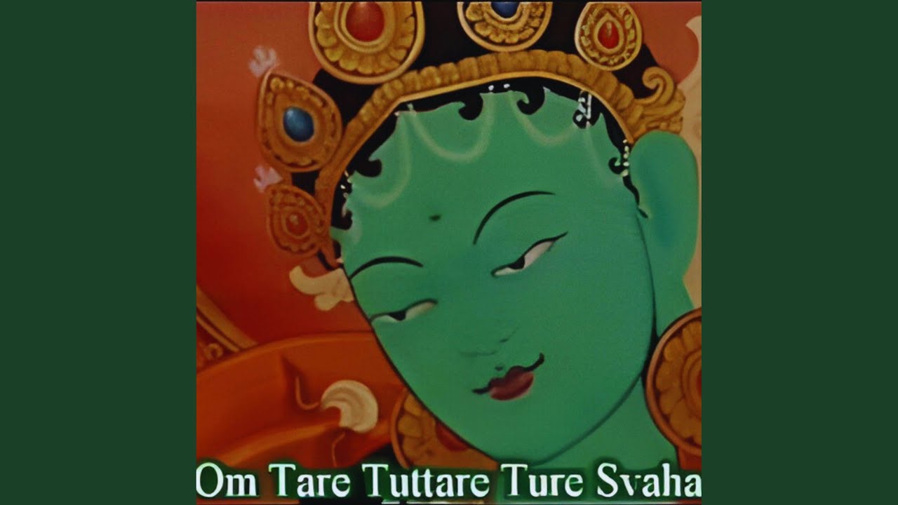 Green Tara Mantra (108 Repetitions)