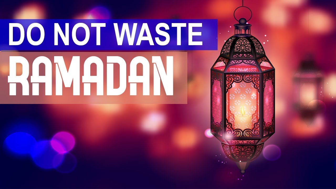 DO NOT WASTE RAMADAN  (Powerful Reminder) - Muhammad Hoblos
