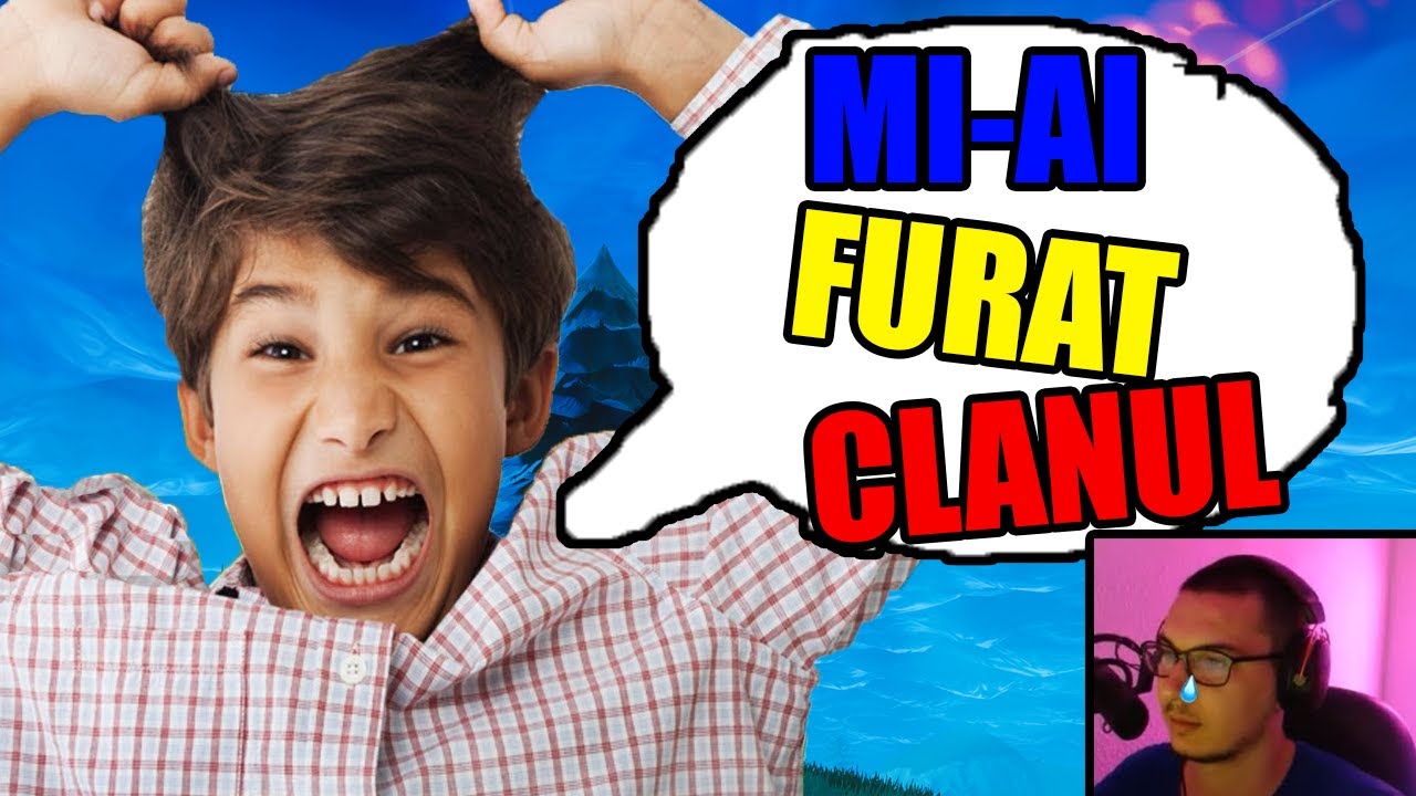 UN COPIL MI-A FURAT CLANUL SI ADUCEA MEMBRII NOI... (L-am dat afara..)