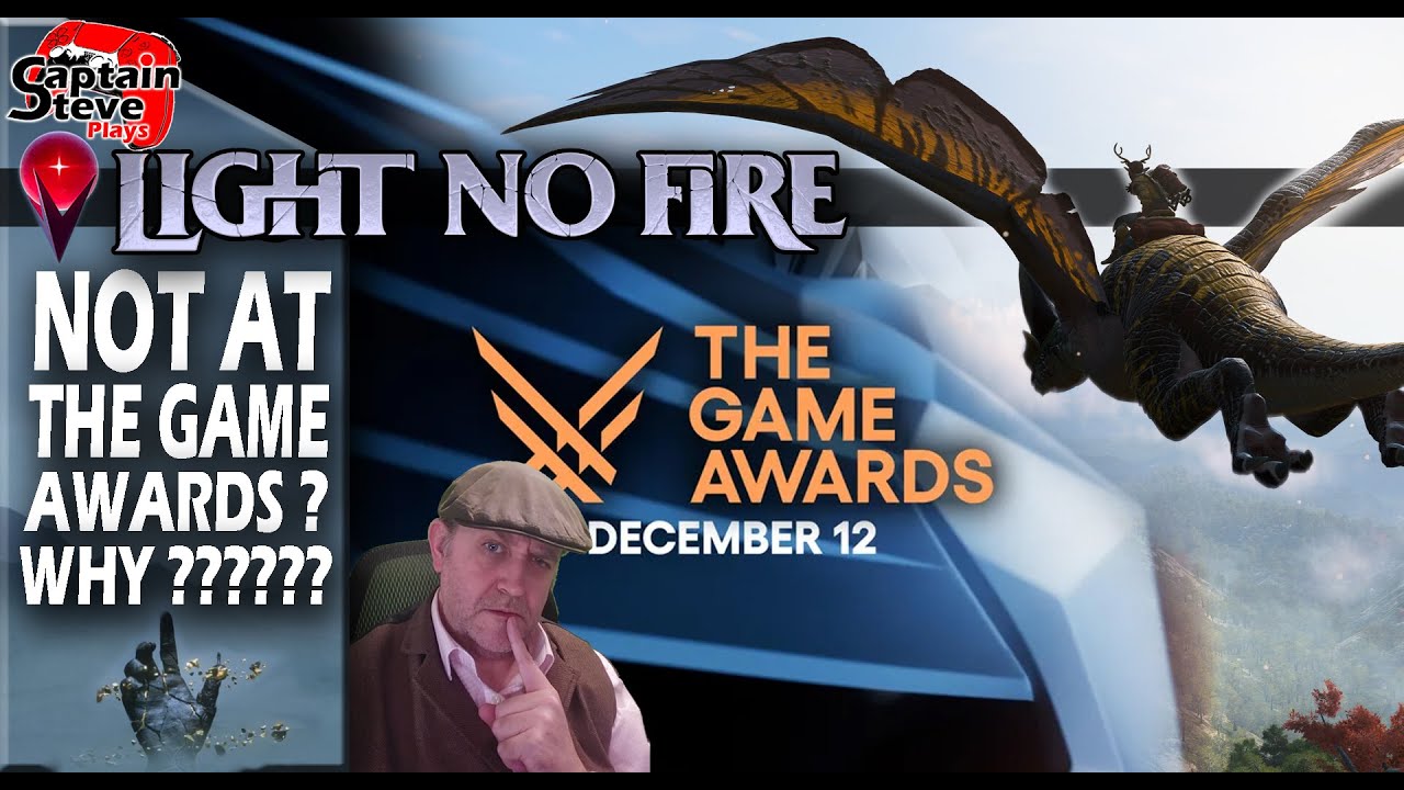 We Didn't See Light No Fire At The Game Awards 2024 - My Theory On Why - Captain Steve Speculation