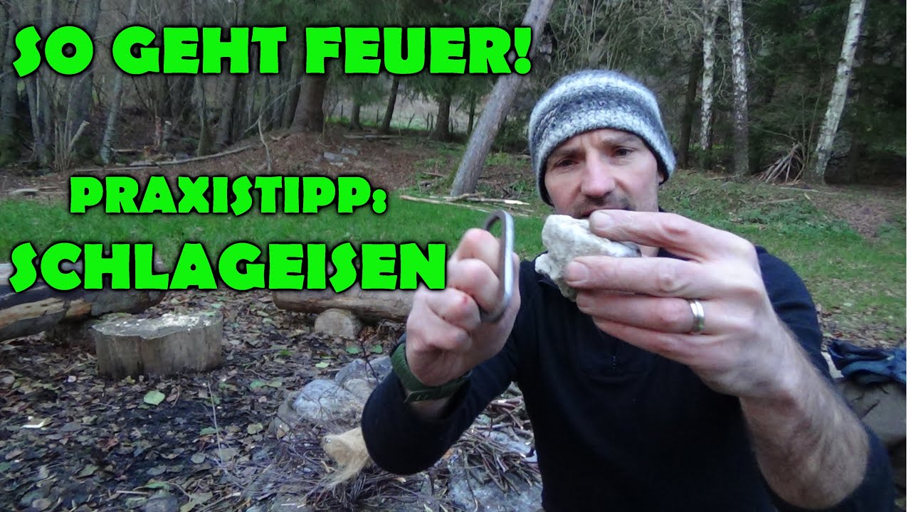 Praxistipp: Schlageisen - so geht Feuer!