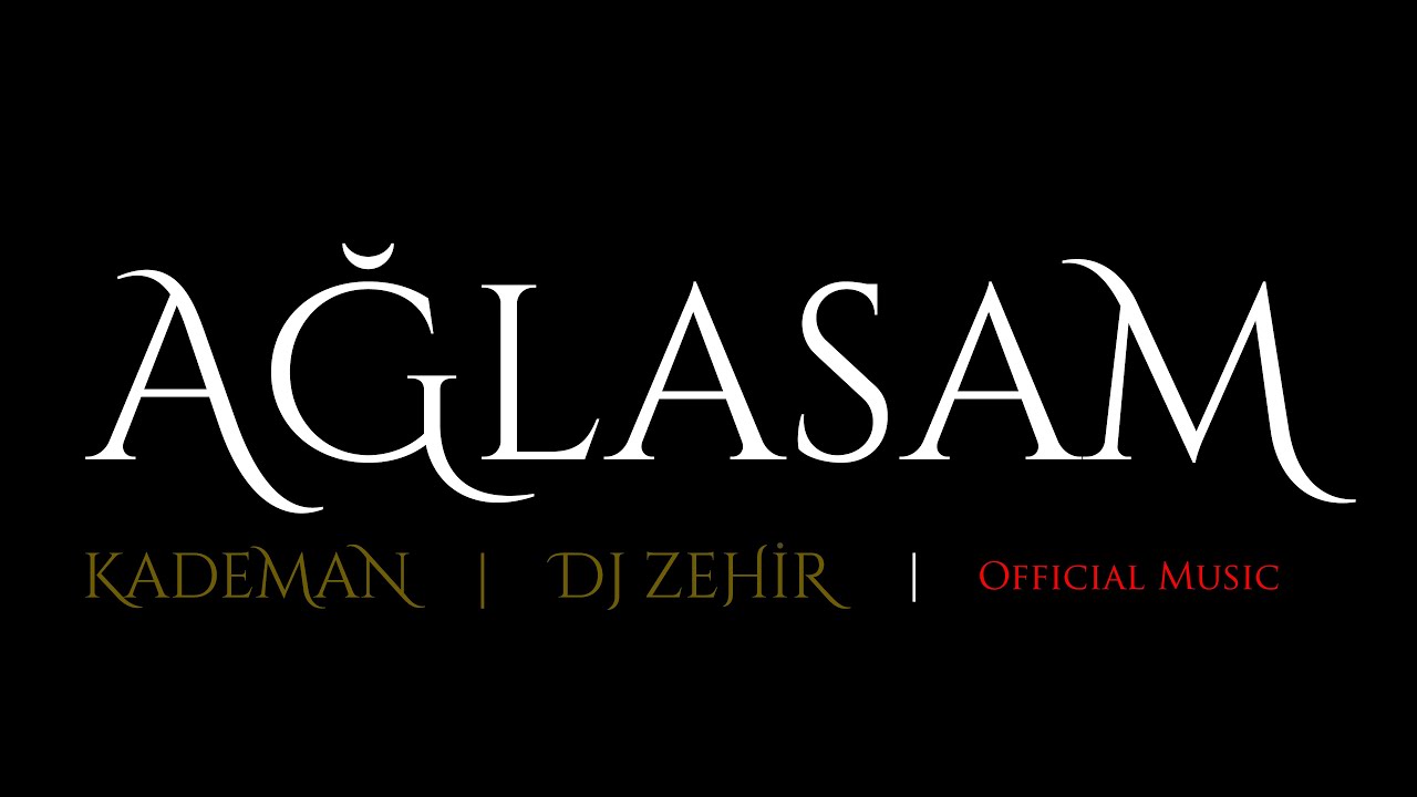 Kademran - Ağlasam (2015) [DjZehir]