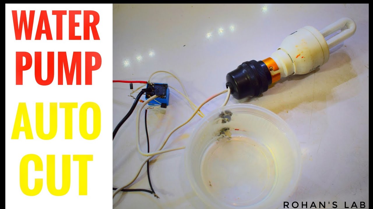 Water Pump Auto Cut Switch Circuit Diagram | Water Pump Auto ON-OFF Switch  Circuit Digram