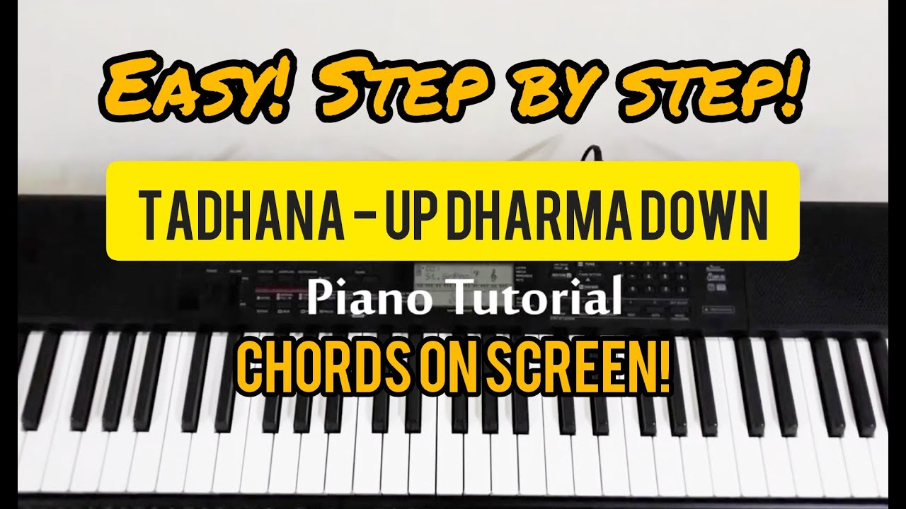 How to Play Tadhana - Up Dharma Down Piano Tutorial