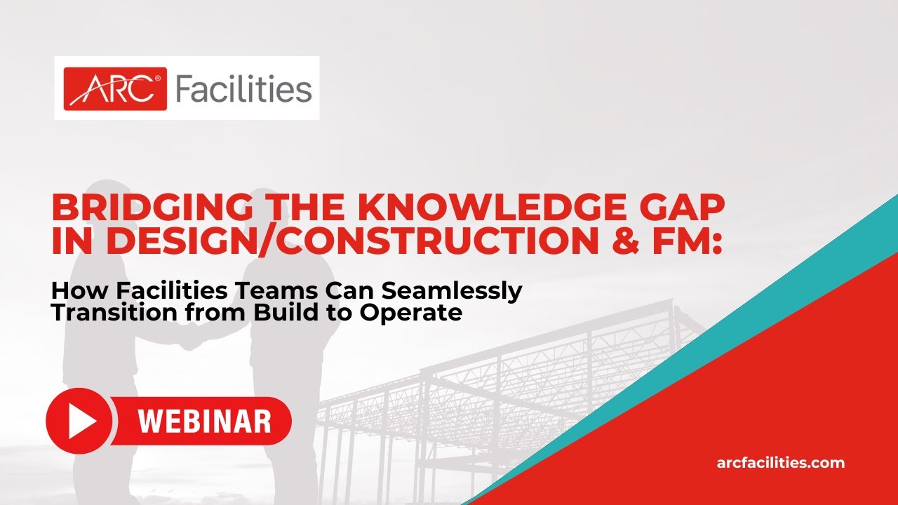 Bridging the Knowledge Gap in Design/Construction & Facilities Management
